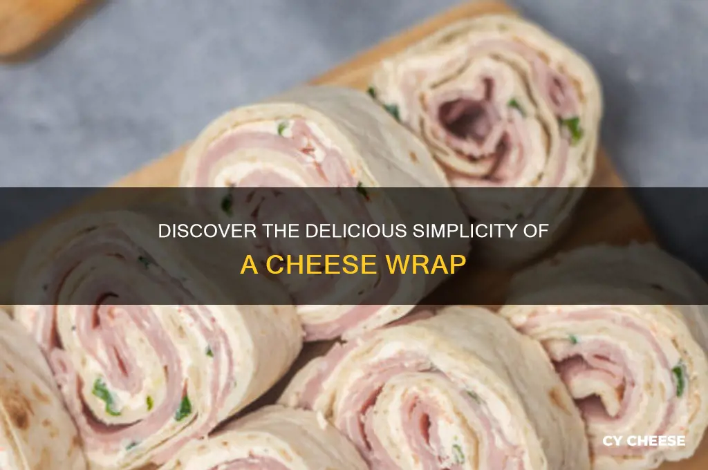 what is a cheese wrap