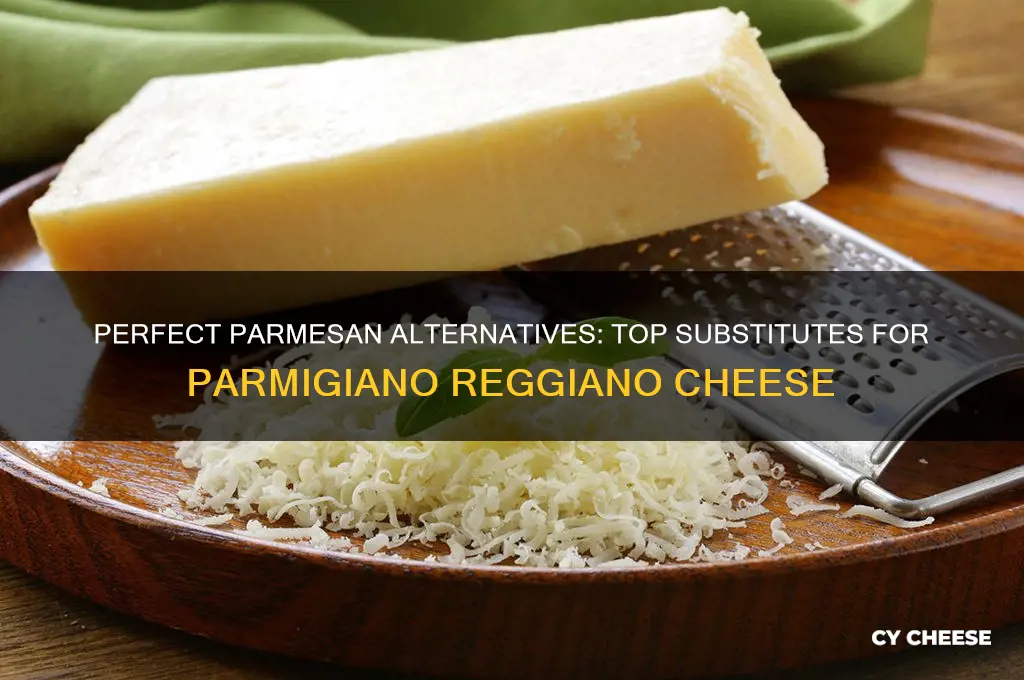 what is a good substitute for parmigiano reggiano cheese