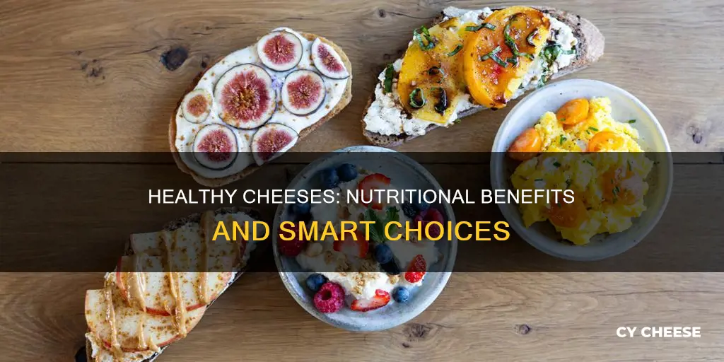 what is a healthy cheese