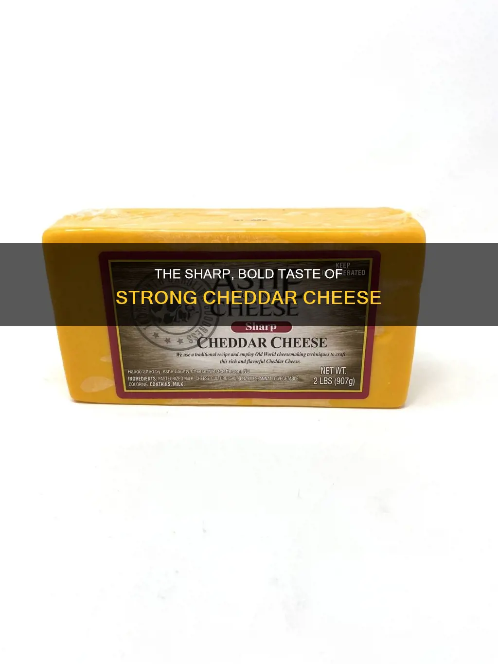 what is a strong cheddar cheese