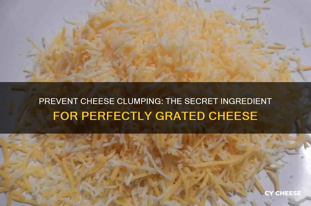 what is added to grated cheese to stop clumping