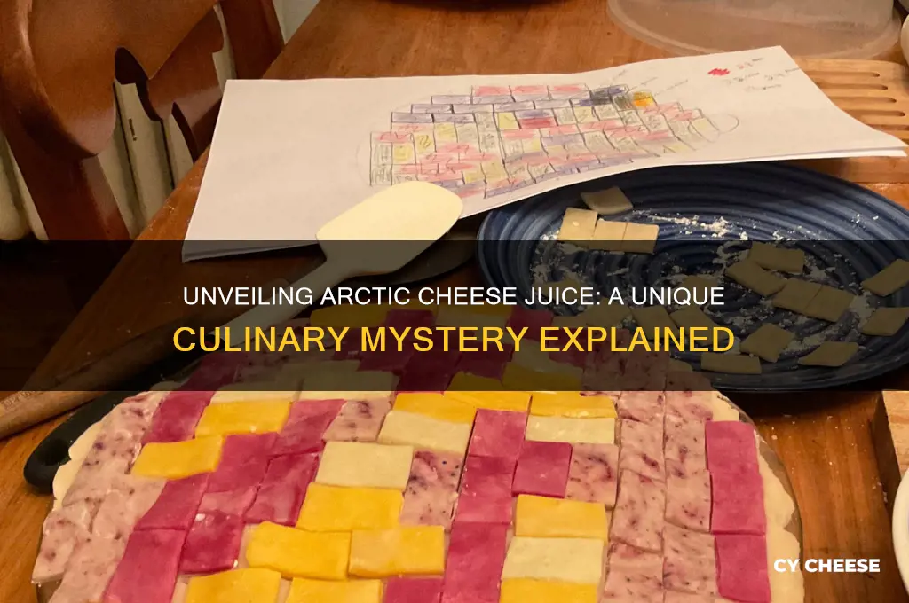 what is arctic cheese juice
