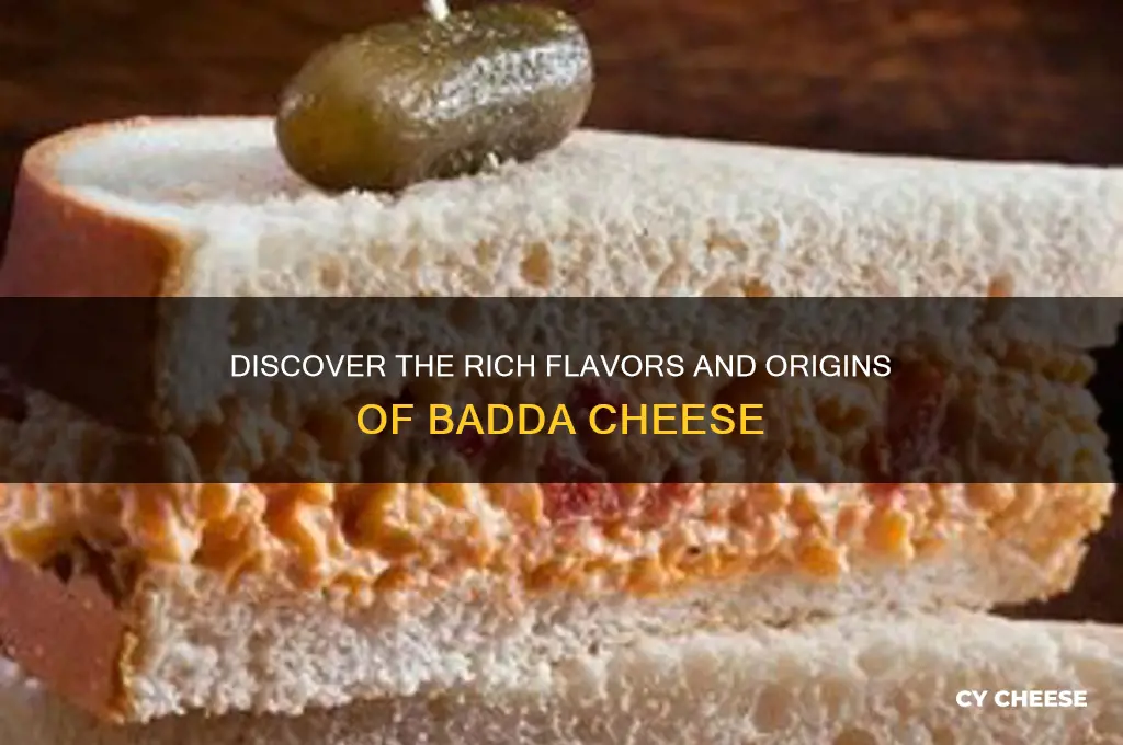 what is badda cheese