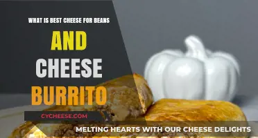 Cheese and Beans: The Perfect Burrito Blend