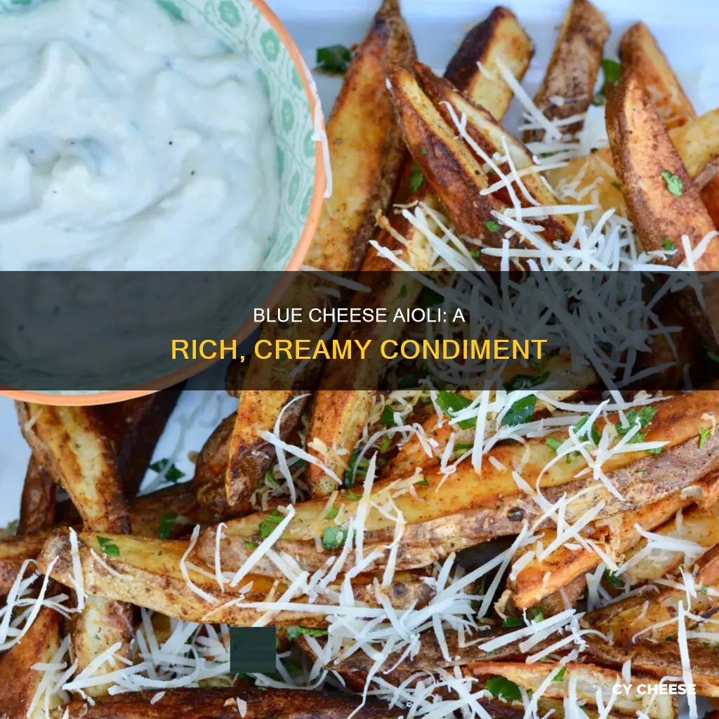 what is blue cheese aioli