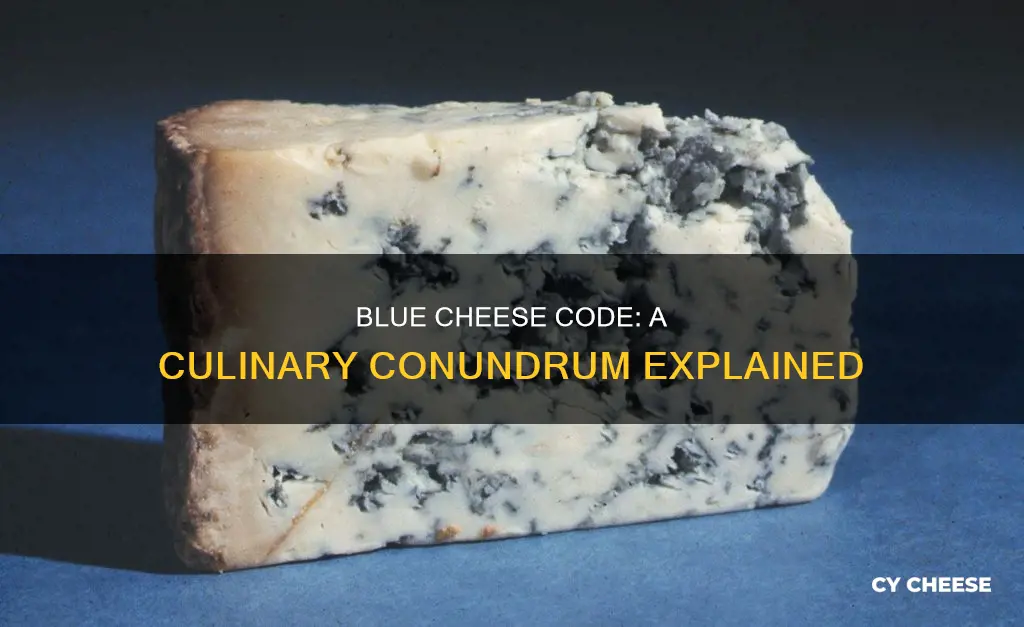 what is blue cheese code for