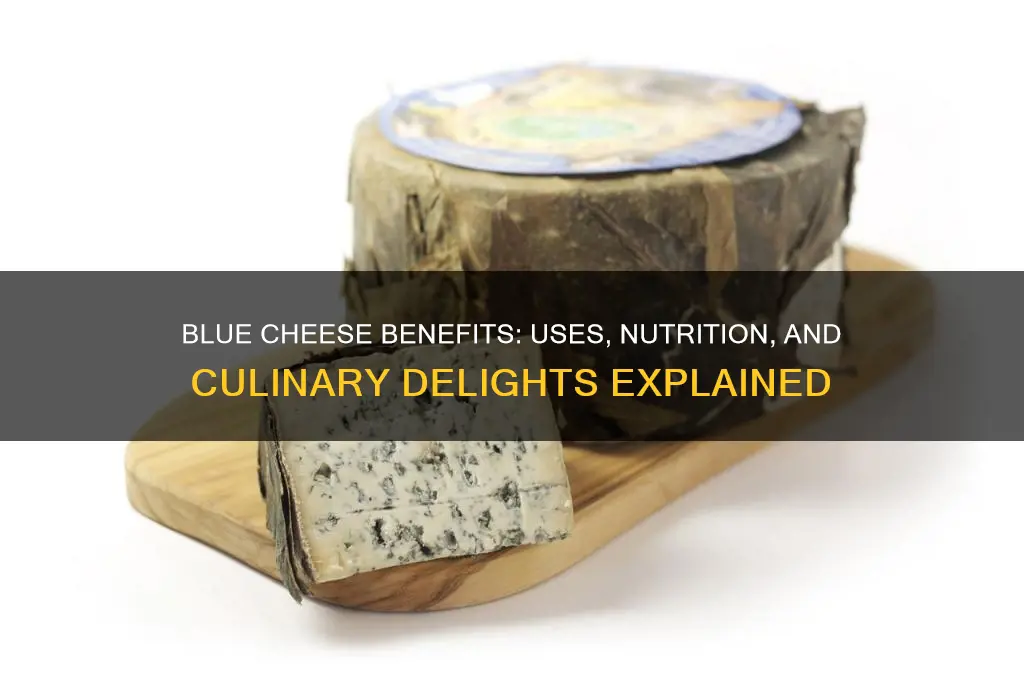 what is blue cheese good for