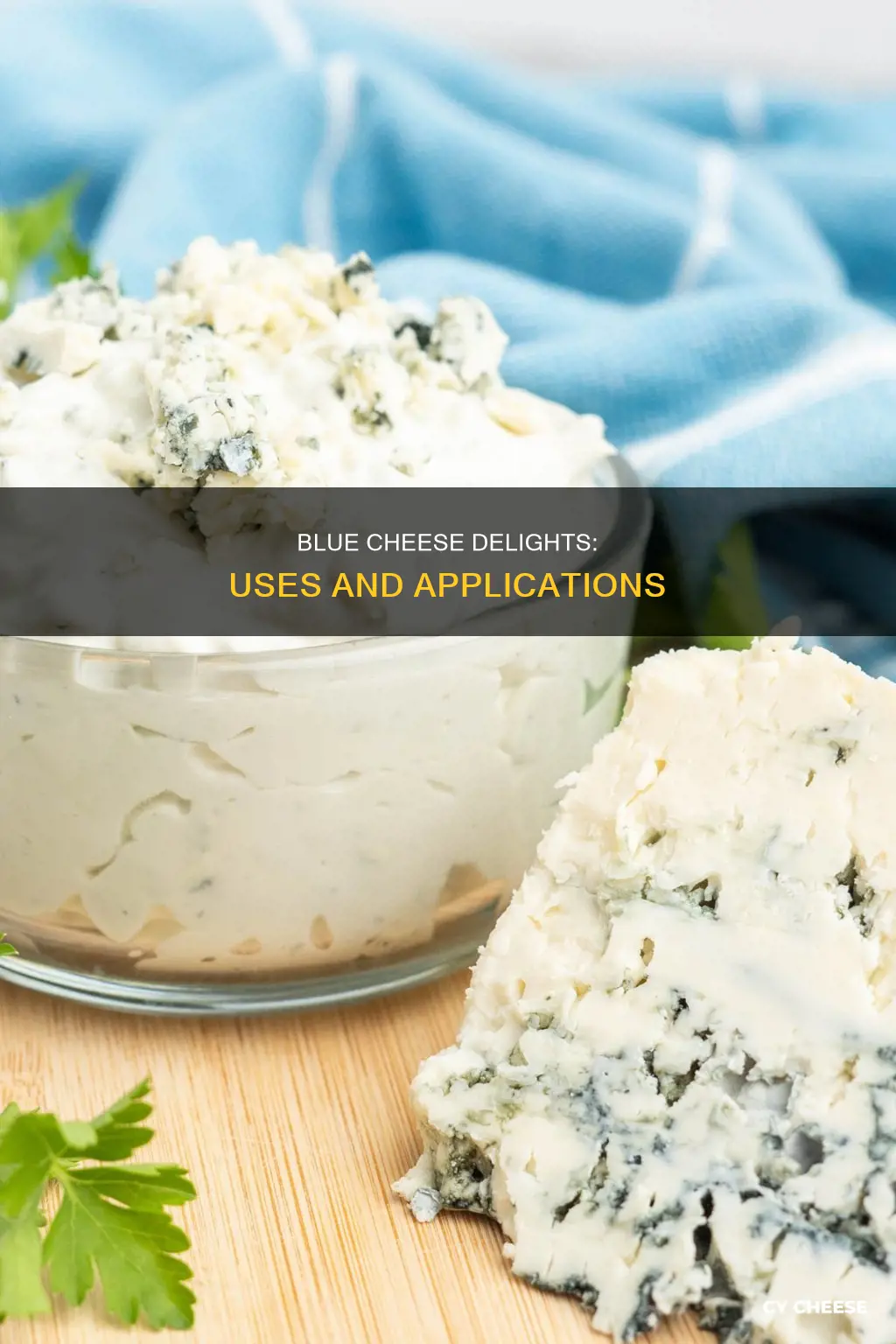 what is blue cheese used for