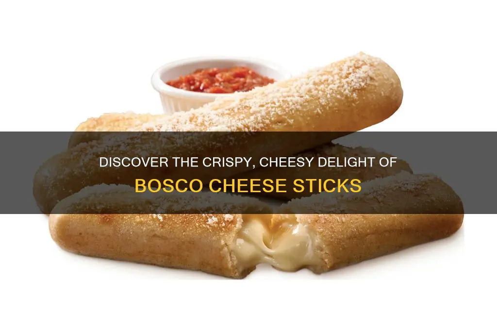 what is bosco cheese sticks