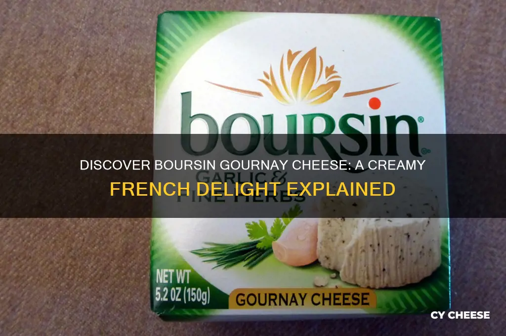 what is boursin gournay cheese