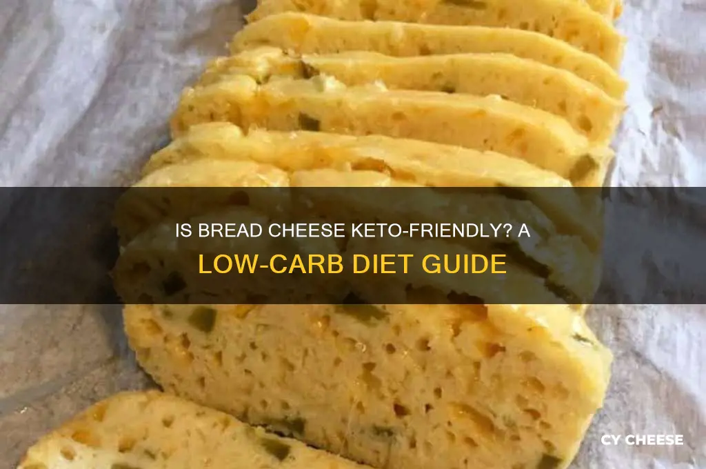what is bread cheese keto