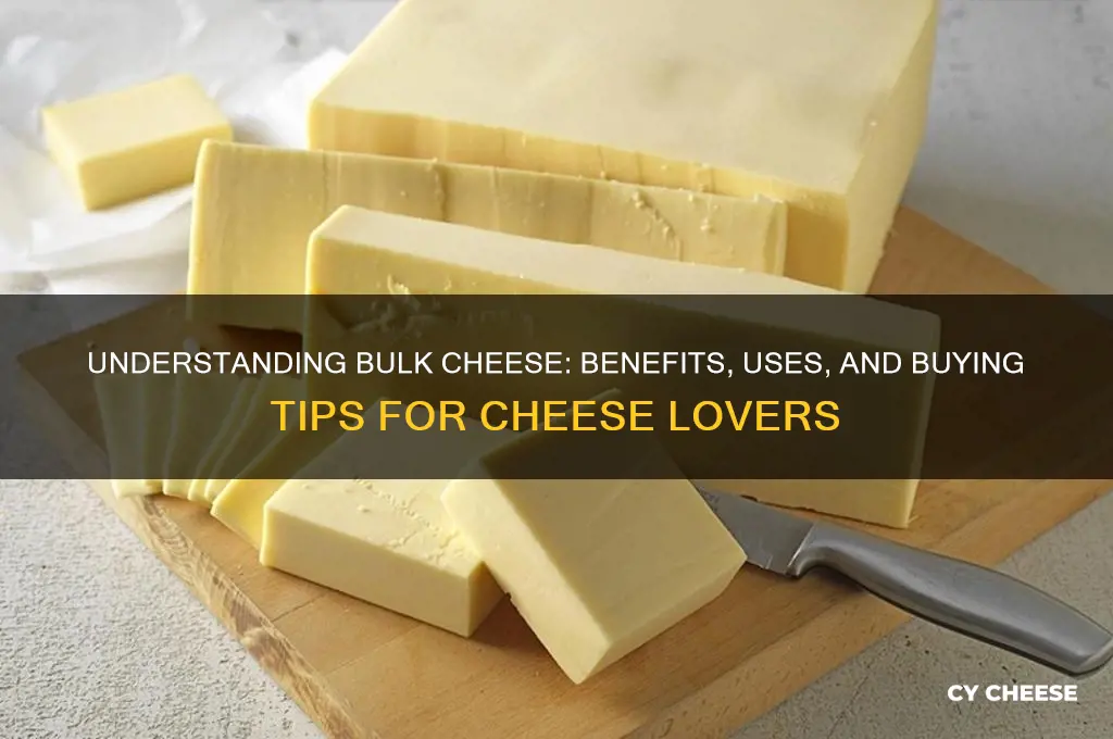 what is bulk cheese
