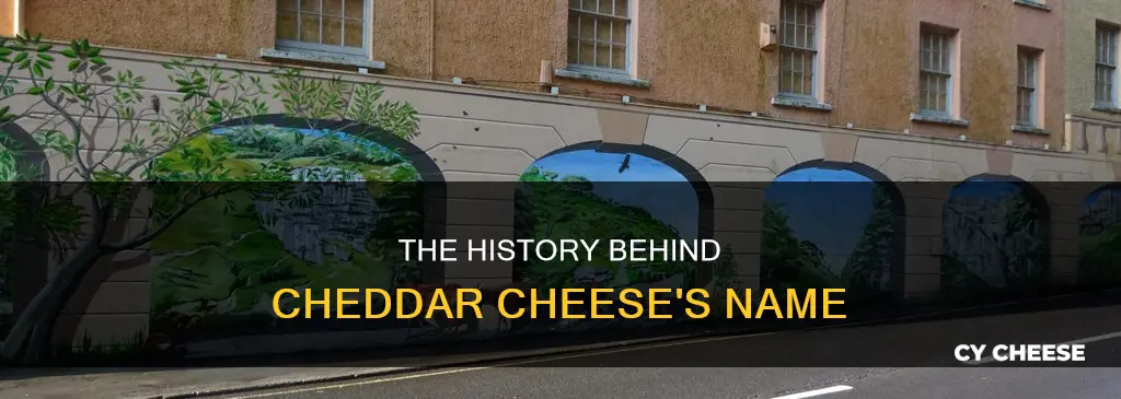what is cheddar cheese named after