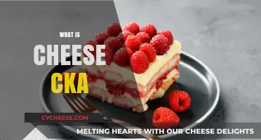 Understanding Cheese CKA: A Comprehensive Guide to Its Uses and Benefits