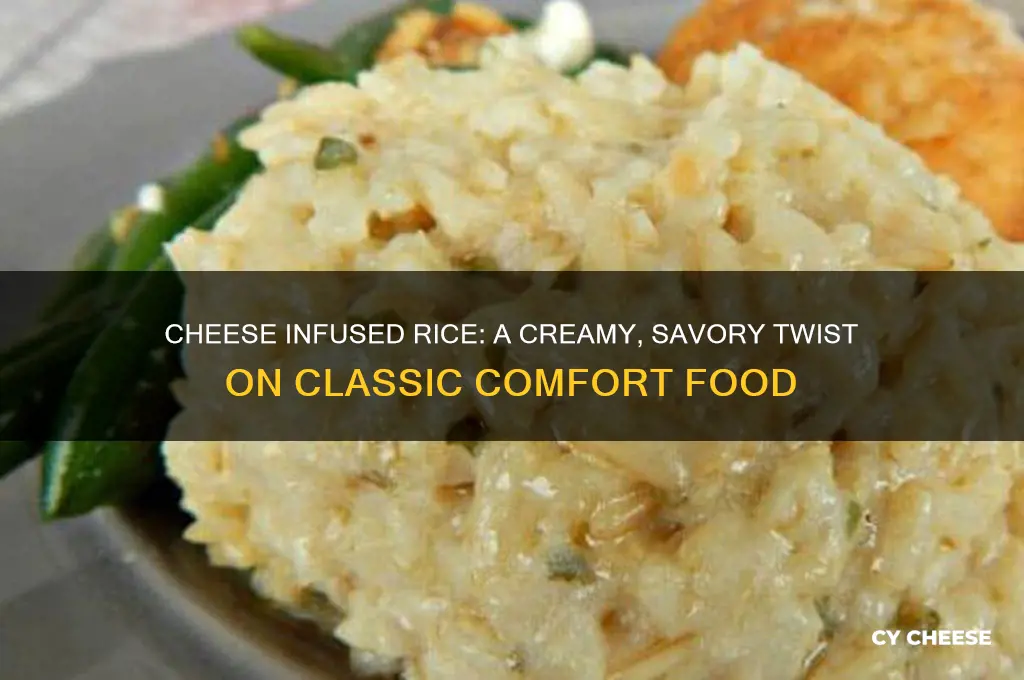 what is cheese infused rice