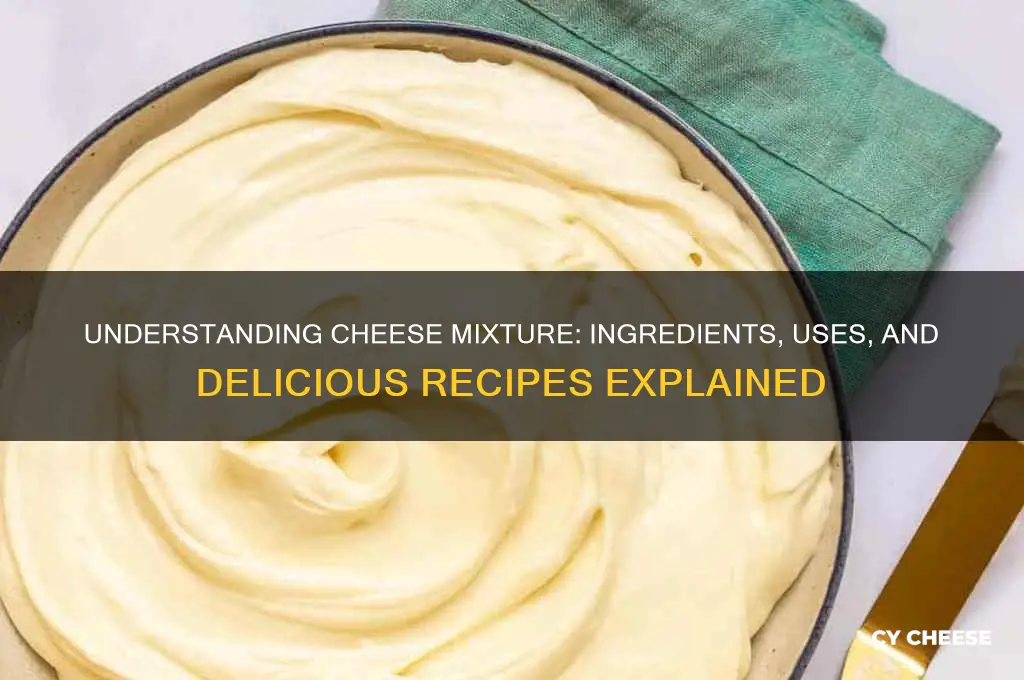 what is cheese mixture