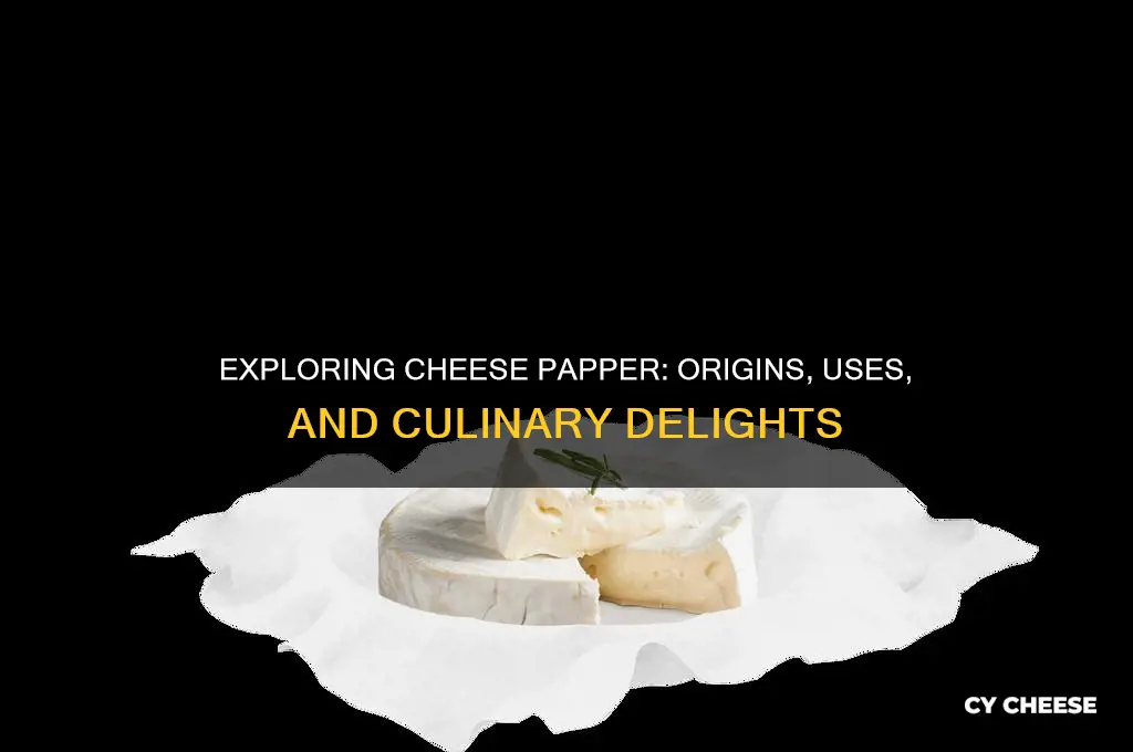 what is cheese papper