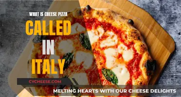 The Real Italian Name for Cheese Pizza