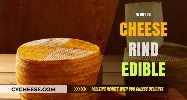 Is Cheese Rind Edible? A Guide to Eating Cheese Rinds
