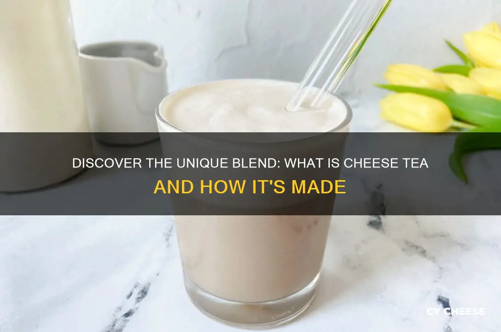 what is cheese tea