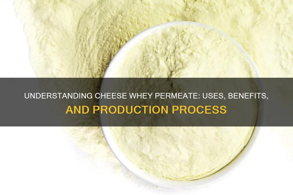 what is cheese whey permeate