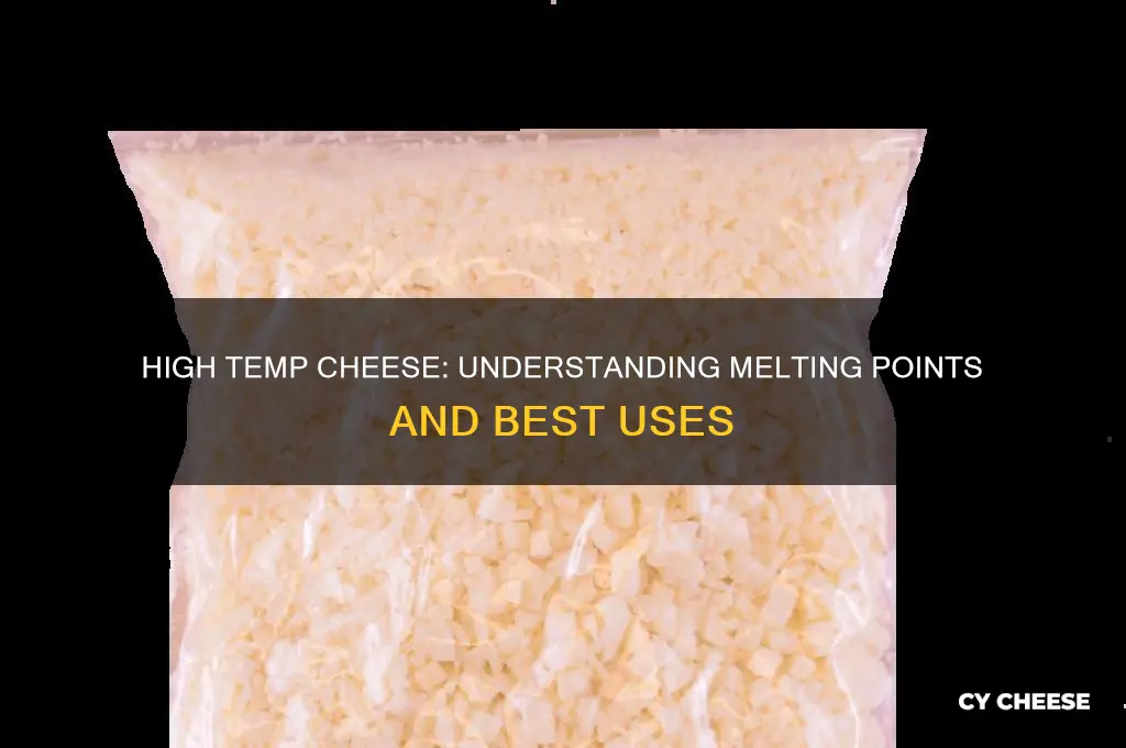 what is considered to be a high temp cheese