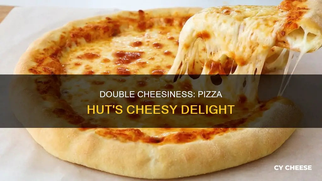 what is double cheese pizza pizza hut