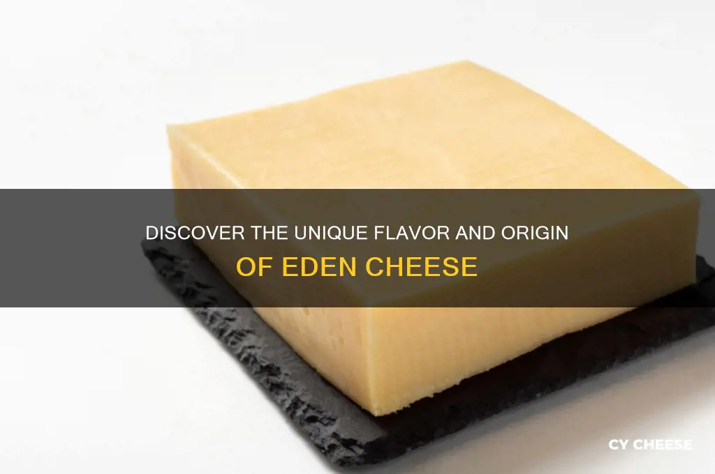 what is eden cheese