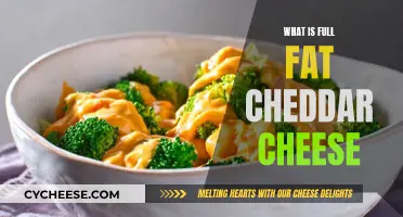 Full-Fat Cheddar Cheese: What's the Deal?