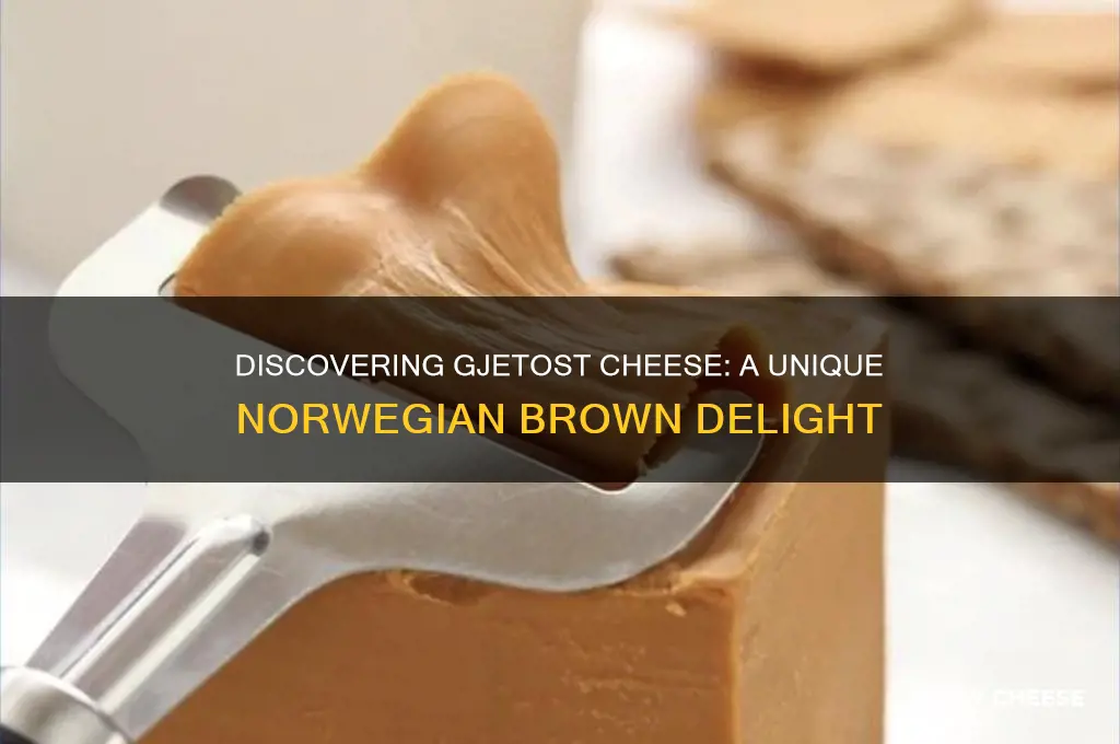 what is gjetost cheese