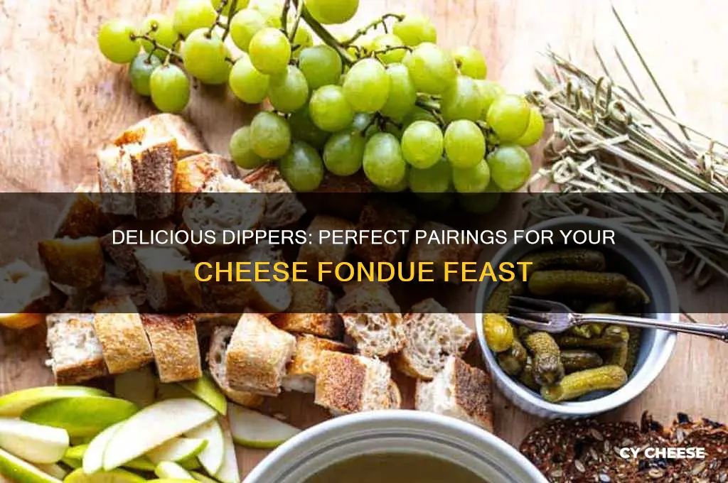 what is good for dipping in cheese fondue
