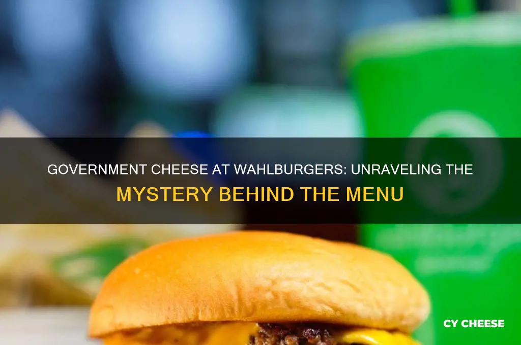 what is government cheese wahlburgers
