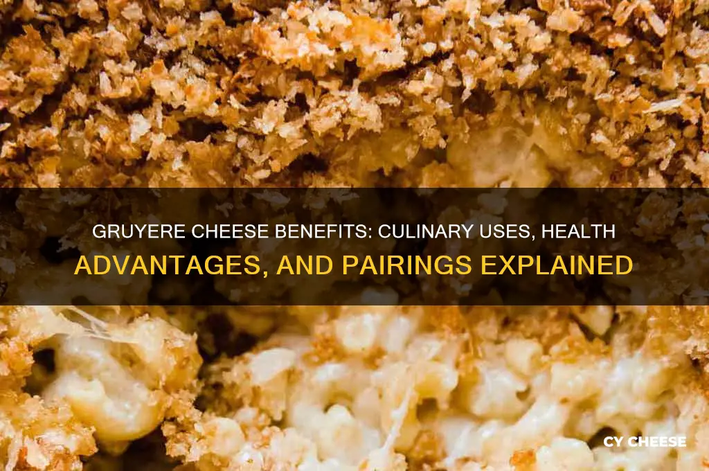 what is gruyere cheese good for