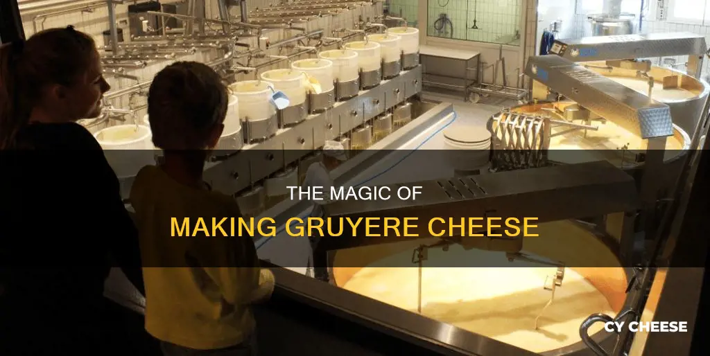 what is gruyere cheese made from