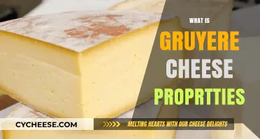 Gruyere Cheese Properties: Flavor, Texture, and Culinary Uses Explained