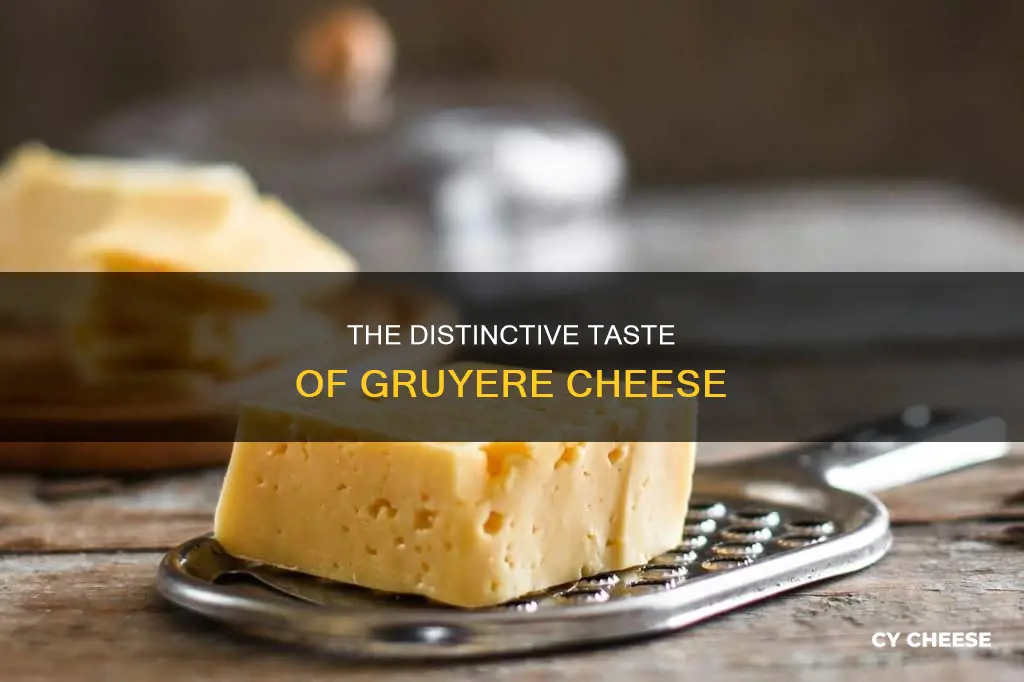 what is gruyere cheese taste like