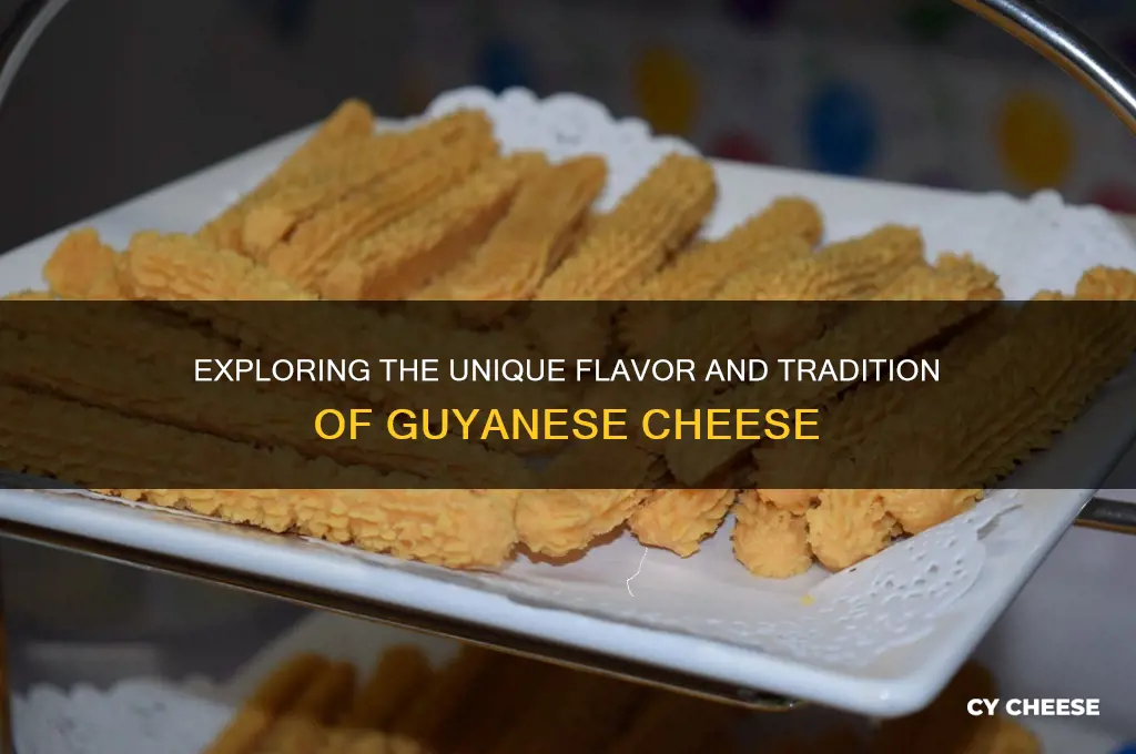 what is guyanese cheese