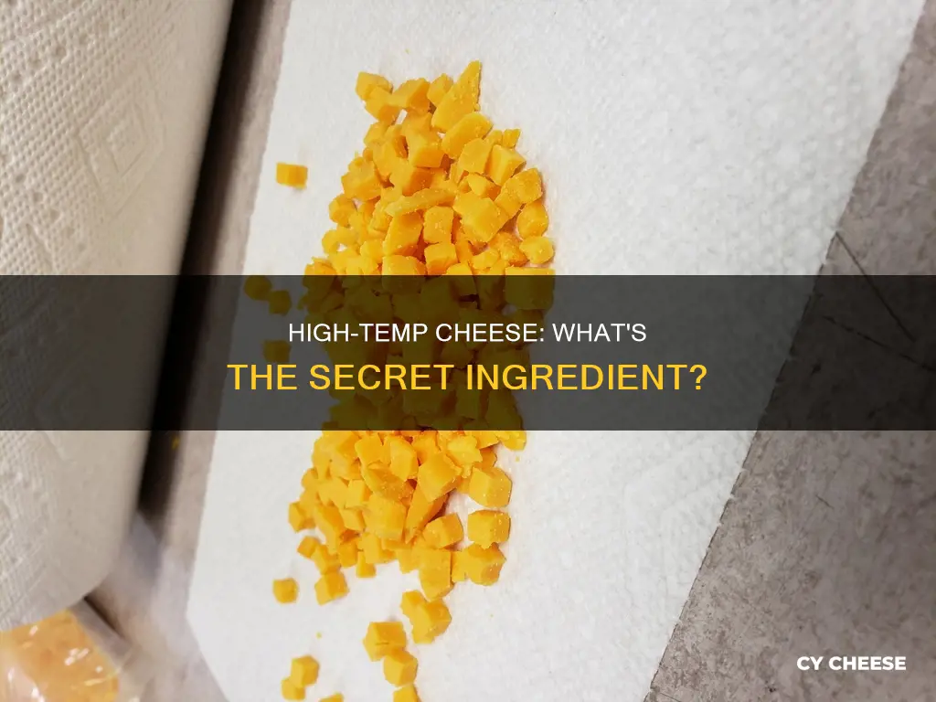what is high temp cheese made of