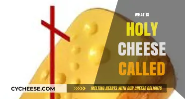 Exploring the Sacred Name: What is Holy Cheese Called?