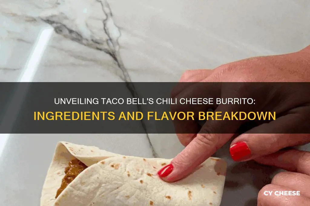 what is in a chili cheese burrito from taco bell