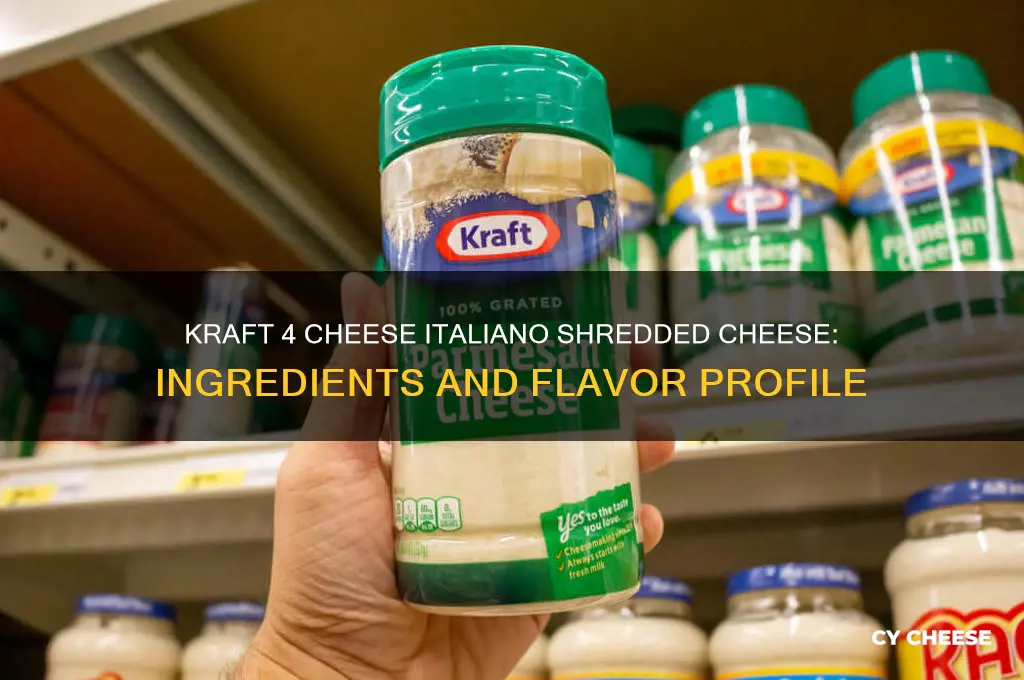 what is in kraft 4 cheese italiano shredded cheese