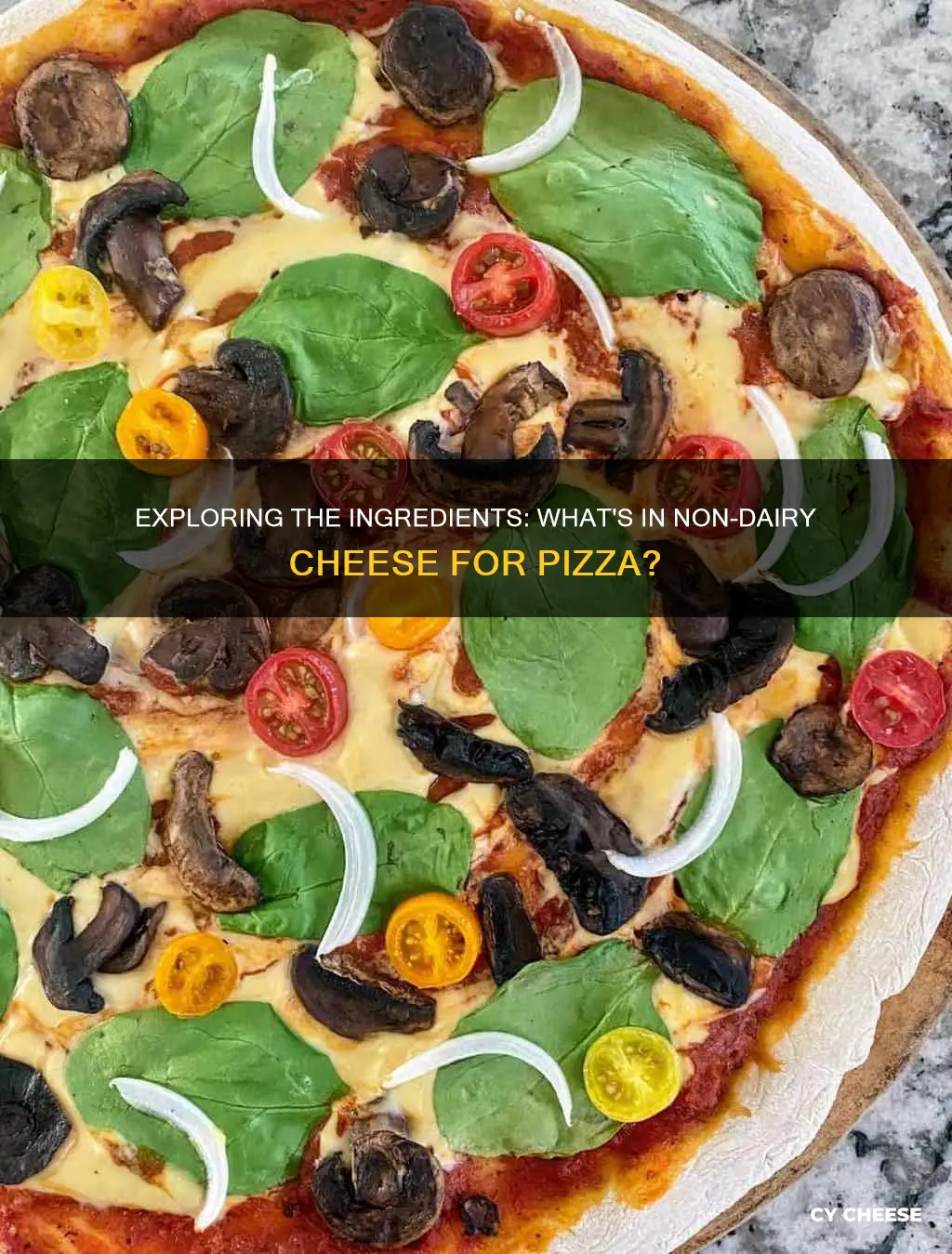 what is in non dairy cheese for pizza