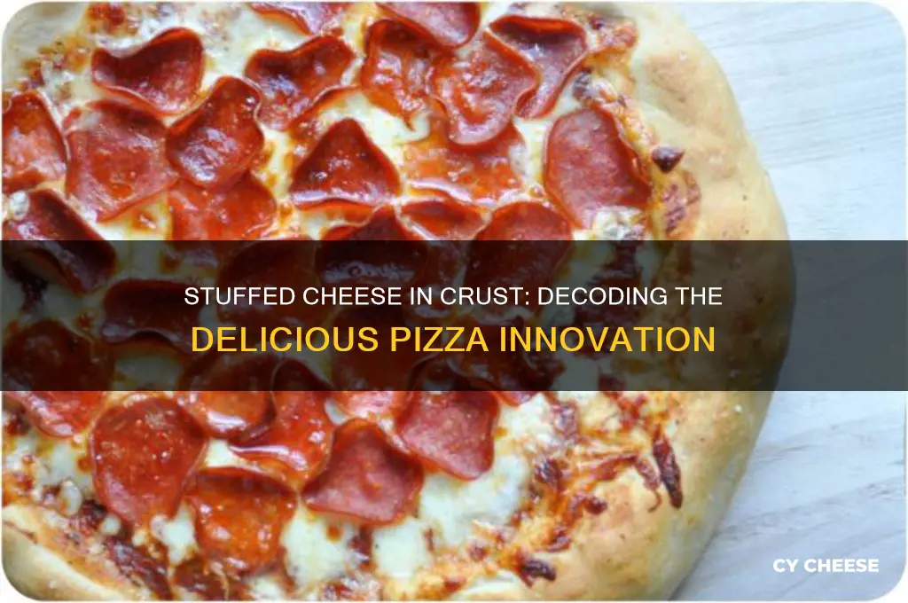 what is it called suffed cheese in crust