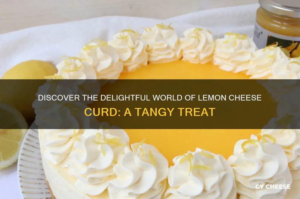 what is lemon cheese curd