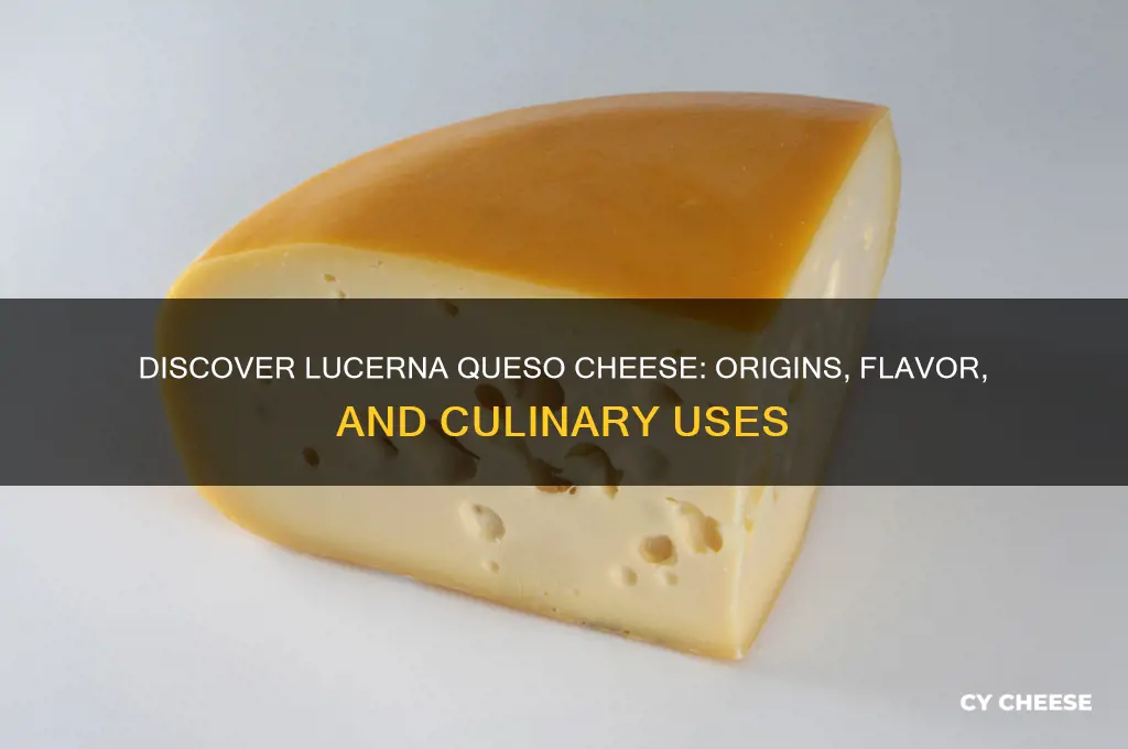 what is lucerna queso cheese
