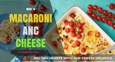 Macaroni and Cheese: The Ultimate Comfort Food