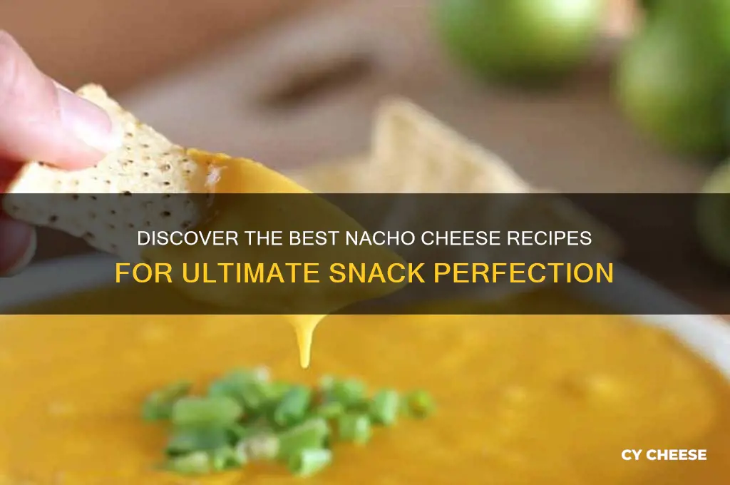 what is nacho cheese recipes