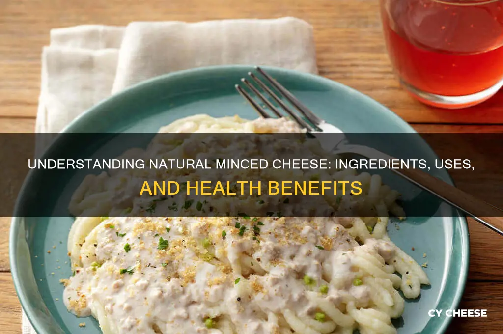 what is natural minced cheese
