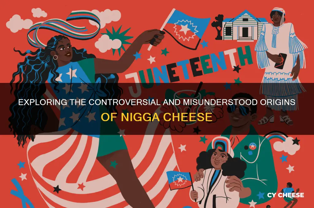 what is nigga cheese