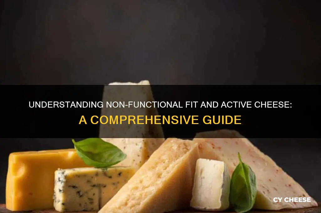 what is non-fugenchal fit and active cheese